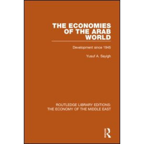 The Economies of the Arab World The Economies of the Arab World