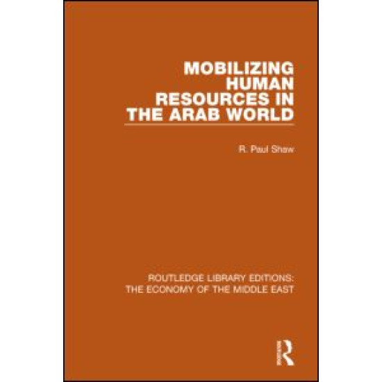 Mobilizing Human Resources in the Arab World Mobilizing Human Resources in the Arab World