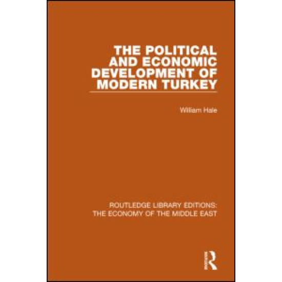 The Political and Economic Development of Modern Turkey The Political and Economic Development of Modern Turkey