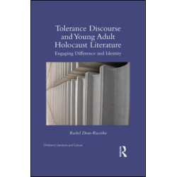 Tolerance Discourse and Young Adult Holocaust Literature Tolerance Discourse and Young Adult Holocaust Literature