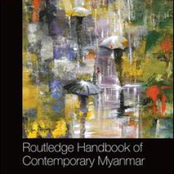Routledge Handbook of Contemporary Myanmar Routledge Handbook of Contemporary Myanmar