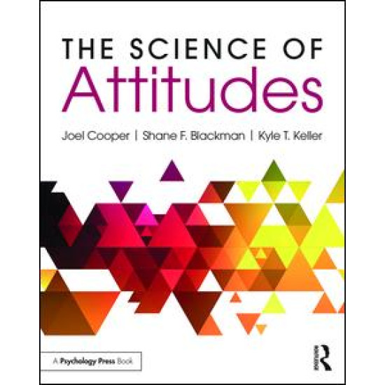 The Science of Attitudes The Science of Attitudes