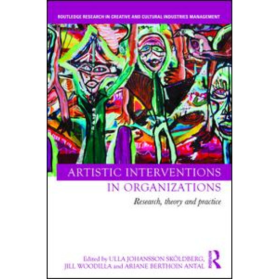 Artistic Interventions in Organizations Artistic Interventions in Organizations