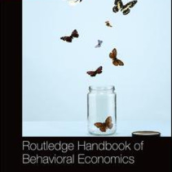 Routledge Handbook of Behavioral Economics