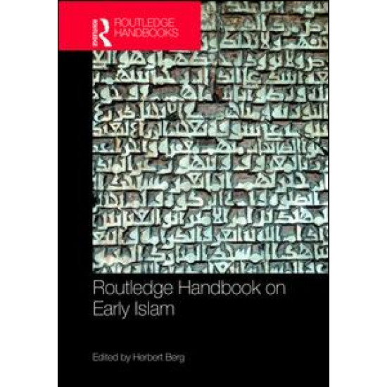 Routledge Handbook on Early Islam