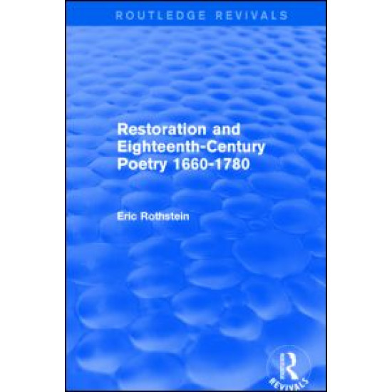 Restoration and Eighteenth-Century Poetry 1660-1780 (Routledge Revivals)
