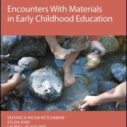 Encounters With Materials in Early Childhood Education