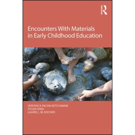 Encounters With Materials in Early Childhood Education