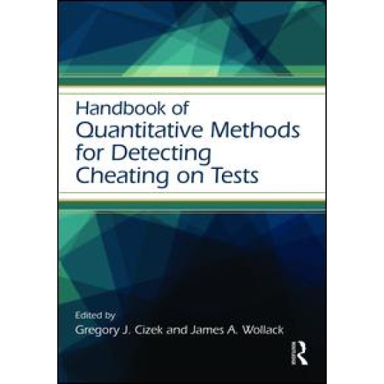 Handbook of Quantitative Methods for Detecting Cheating on Tests