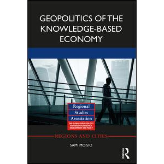 Geopolitics of the Knowledge-Based Economy Geopolitics of the Knowledge-Based Economy