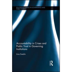 Accountability in Crises and Public Trust in Governing Institutions Accountability in Crises and Public Trust in Governing Institutions