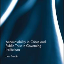 Accountability in Crises and Public Trust in Governing Institutions Accountability in Crises and Public Trust in Governing Institutions