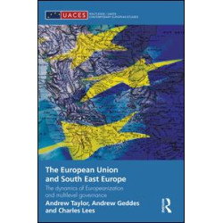 The European Union and South East Europe The European Union and South East Europe