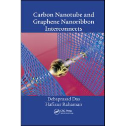 Carbon Nanotube and Graphene Nanoribbon Interconnects Carbon Nanotube and Graphene Nanoribbon Interconnects