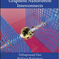 Carbon Nanotube and Graphene Nanoribbon Interconnects Carbon Nanotube and Graphene Nanoribbon Interconnects