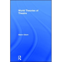 World Theories of Theatre