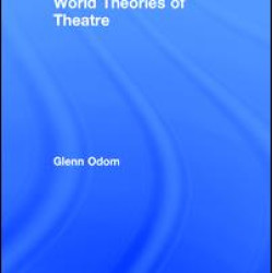 World Theories of Theatre World Theories of Theatre