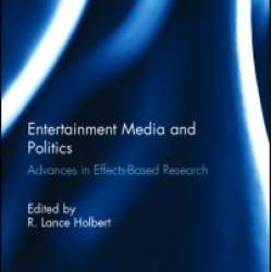 Entertainment Media and Politics Entertainment Media and Politics