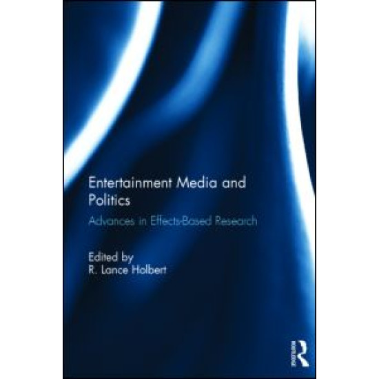 Entertainment Media and Politics Entertainment Media and Politics
