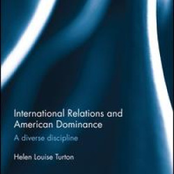 International Relations and American Dominance