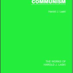 Communism (Works of Harold J. Laski)