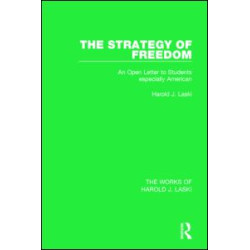 The Strategy of Freedom (Works of Harold J. Laski) The Strategy of Freedom (Works of Harold J. Laski)
