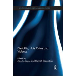 Disability, Hate Crime and Violence