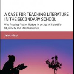 A Case for Teaching Literature in the Secondary School A Case for Teaching Literature in the Secondary School