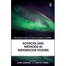 Sources and Methods in Indigenous Studies Sources and Methods in Indigenous Studies