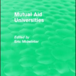 Mutual Aid Universities (Routledge Revivals)