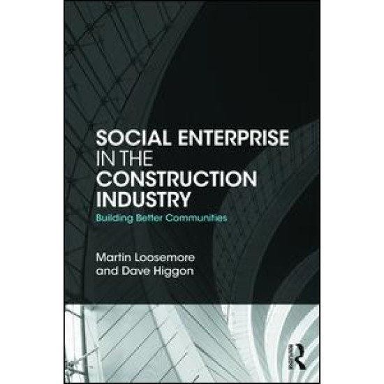 Social Enterprise in the Construction Industry