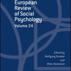European Review of Social Psychology: Volume 24 European Review of Social Psychology: Volume 24