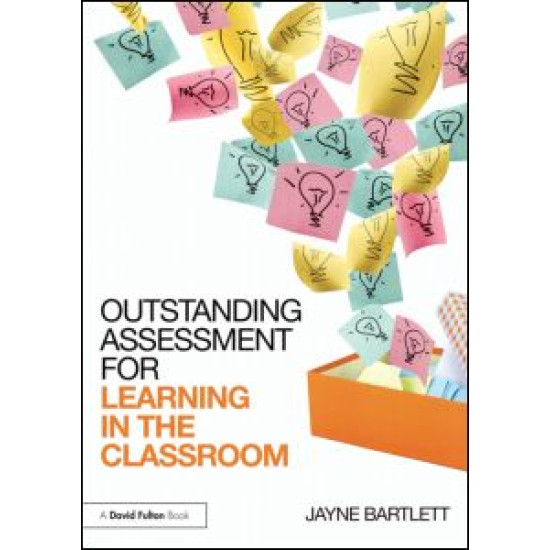 Outstanding Assessment for Learning in the Classroom