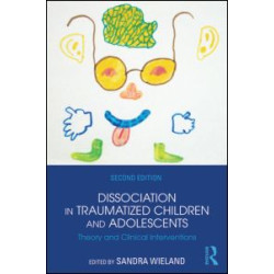 Dissociation in Traumatized Children and Adolescents