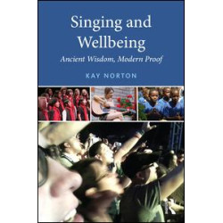 Singing and Wellbeing Singing and Wellbeing