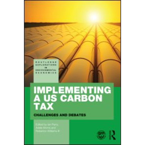 Implementing a US Carbon Tax Implementing a US Carbon Tax