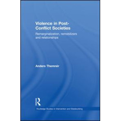 Violence in Post-Conflict Societies Violence in Post-Conflict Societies