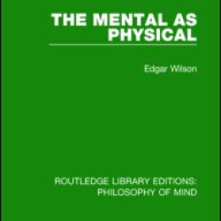 The Mental as Physical The Mental as Physical
