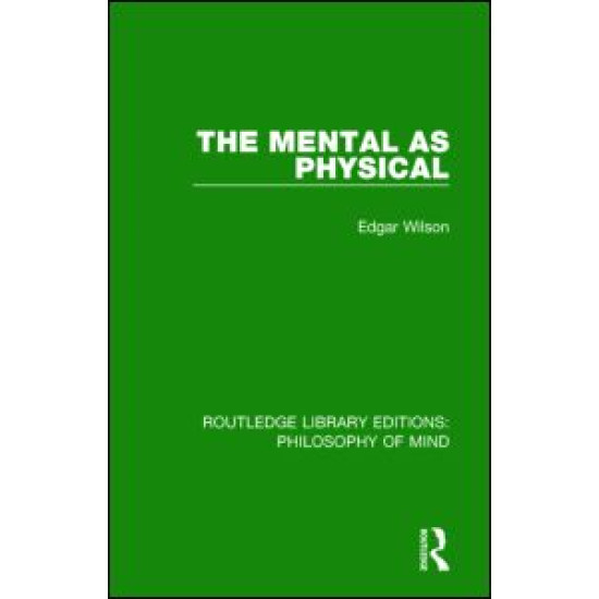 The Mental as Physical