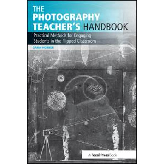 The Photography Teacher's Handbook
