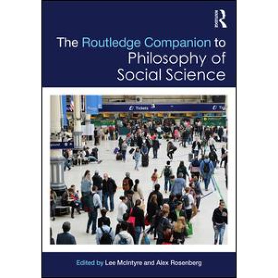 The Routledge Companion to Philosophy of Social Science