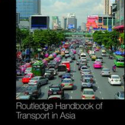 Routledge Handbook of Transport in Asia