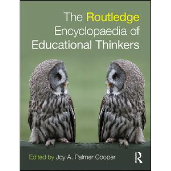 Routledge Encyclopaedia of Educational Thinkers