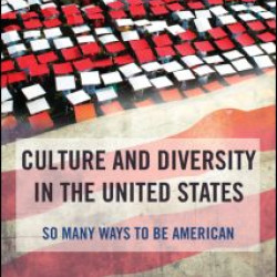 Culture and Diversity in the United States Culture and Diversity in the United States