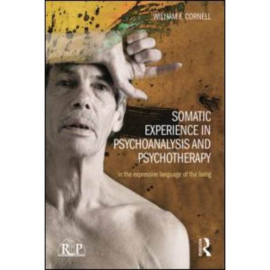 Somatic Experience in Psychoanalysis and Psychotherapy