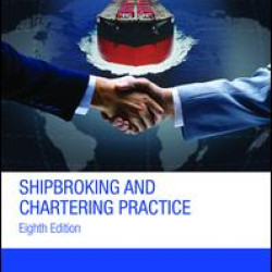 Shipbroking and Chartering Practice