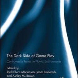 The Dark Side of Game Play The Dark Side of Game Play