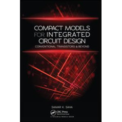 Compact Models for Integrated Circuit Design Compact Models for Integrated Circuit Design