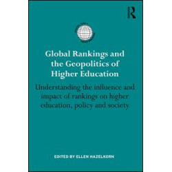 Global Rankings and the Geopolitics of Higher Education Global Rankings and the Geopolitics of Higher Education