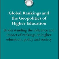 Global Rankings and the Geopolitics of Higher Education Global Rankings and the Geopolitics of Higher Education